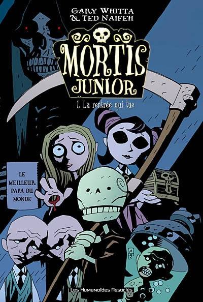 Mortis junior. Vol. 1. La rentrée qui tue | Gary Whitta, Ted Naifeh