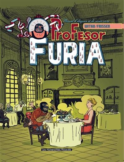 Le profesor Furia : leçon de savoir-vivre | Jerry Frissen, Nikola Witko