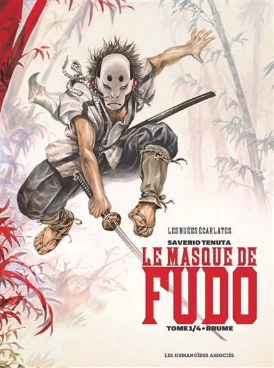 Le masque de Fudo : les nuées écarlates. Vol. 1. Brume | Saverio Tenuta, Helene Dauniol-Remaud