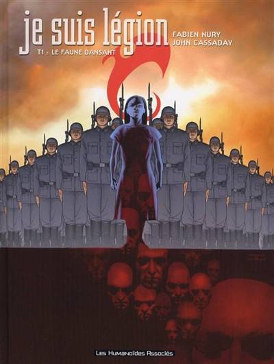 Je suis Légion. Vol. 1. Le faune dansant | Fabien Nury, John Cassaday