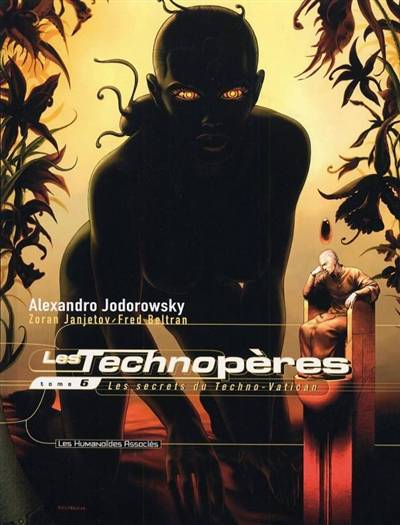 Les Technopères. Vol. 6. Les secrets du Techno-Vatican | Alexandro Jodorowsky, Zoran Janjetov, Fred Beltran