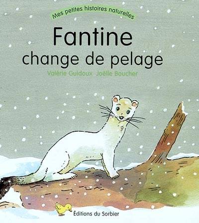 Fantine change de pelage | Valérie Guidoux, Joëlle Boucher