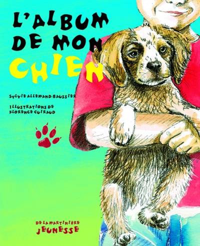 L'album de mon chien | Sylvie Baussier, Florence Guiraud