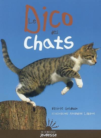 Le dico des chats | Valérie Guidoux, Amandine Labarre