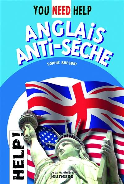 You need help : anglais anti-sèche | Sophie Bresdin