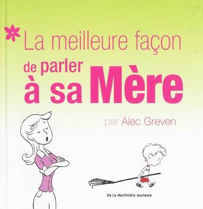 La meilleure façon de parler à sa mère | Alec Greven, Kei Acedera, Aliyah Morgenstern