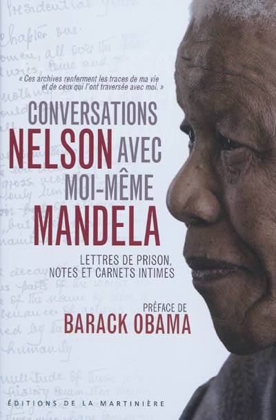 Conversations avec moi-même : lettres de prison, notes et carnets intimes | Nelson Mandela, Jean-Louis Festjens, Barack Obama, Maxime Berrée