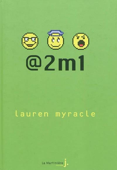 @2m1 | Lauren Myracle, Sabine Boulongne