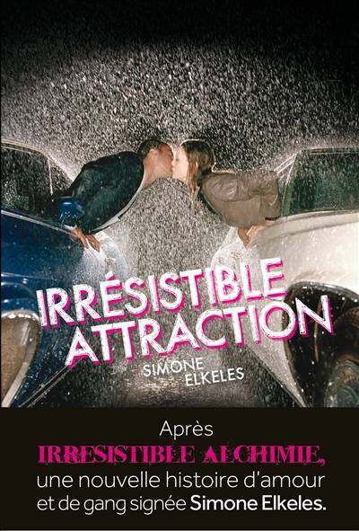 Irrésistible attraction | Simone Elkeles, Sabine Boulongne