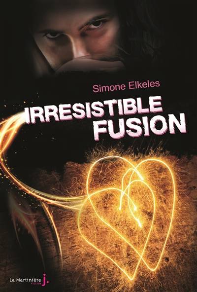 Irrésistible fusion | Simone Elkeles, Cyril Laumonier