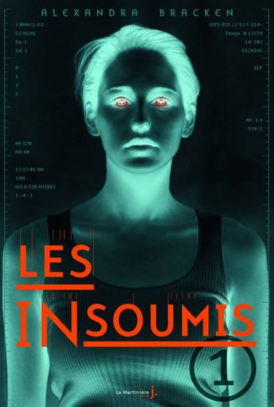 Les insoumis. Vol. 1 | Alexandra Bracken, Daniel Lemoine