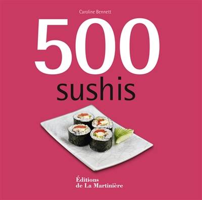 500 sushis | Caroline Bennett, Marion Richaud-Villain