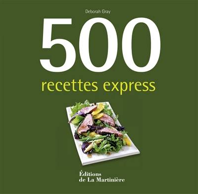 500 recettes express | Deborah Gray, Marion Richaud-Villain