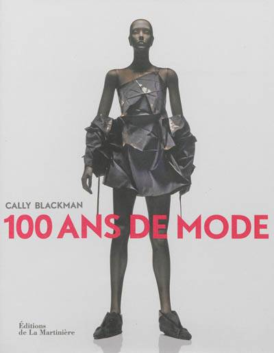 100 ans de mode | Cally Blackman, Hélène Tordo