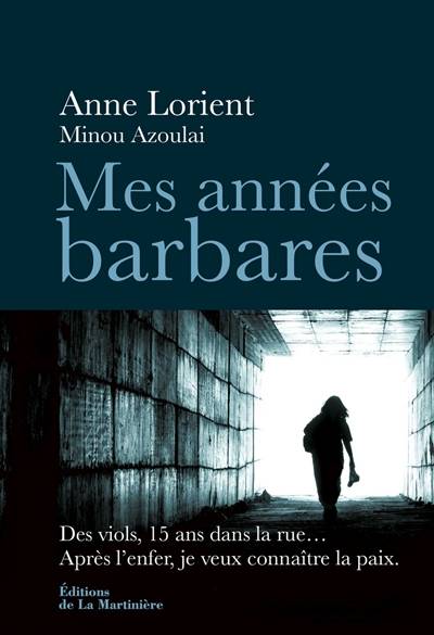 Mes années barbares | Anne Lorient, Minou Azoulai