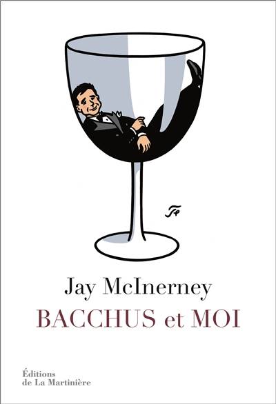 Bacchus et moi | Jay McInerney, Sophie Brissaud