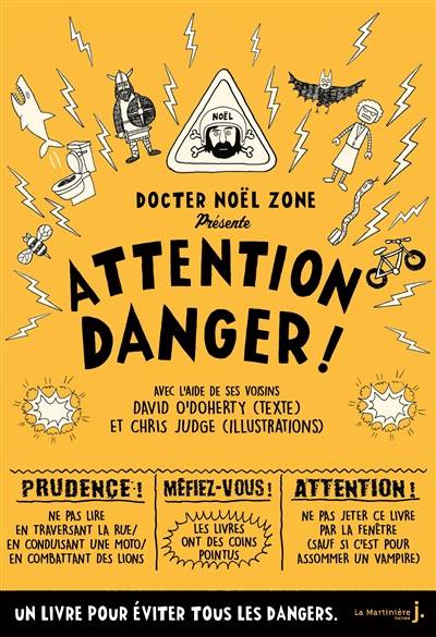 Attention danger ! | David O'Doherty, Chris Judge, Yves Sarda