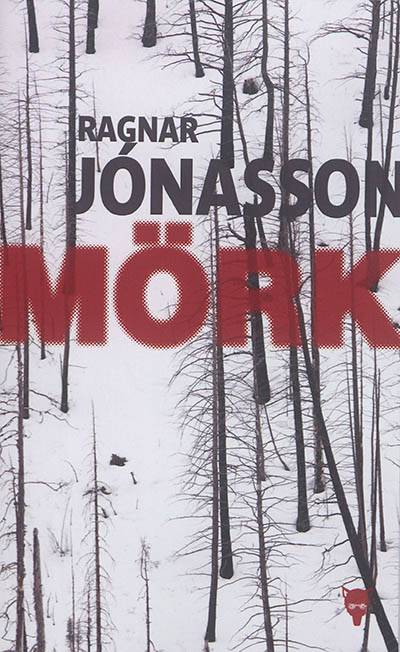 Mörk | Ragnar Jonasson, Philippe Reilly