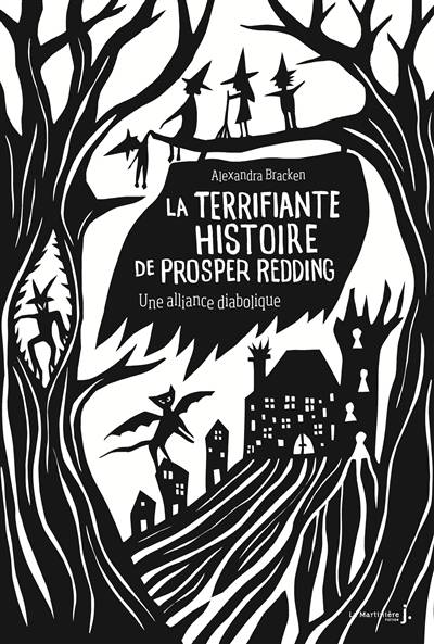 La terrifiante histoire de Prosper Redding. Vol. 1. Une alliance diabolique | Alexandra Bracken, Cécile Magné