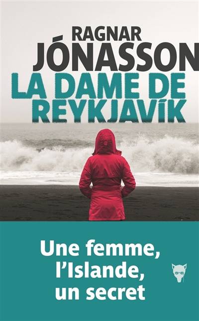 La dame de Reykjavik | Ragnar Jonasson, Philippe Reilly