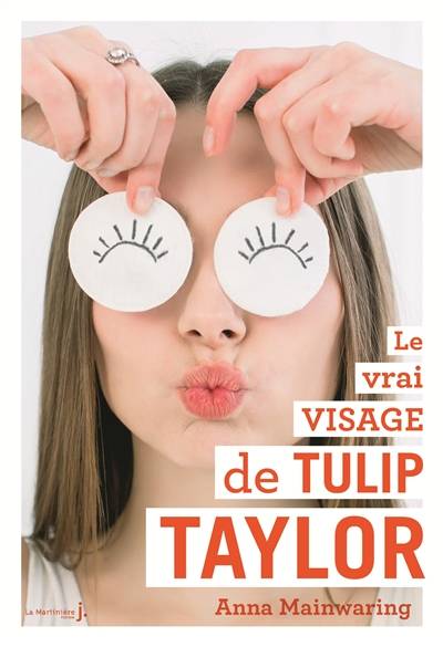 Le vrai visage de Tulip Taylor | Anna Mainwaring, Frederique Fraisse