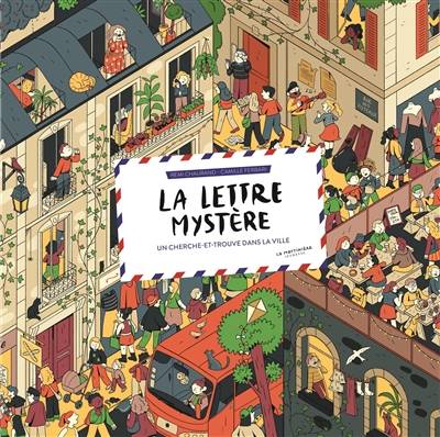 La lettre mystère : un cherche-et-trouve dans la ville | Remi Chaurand, Camille Ferrari