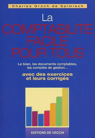 La comptabilité facile pour tous | Charles Groc de Salmiech