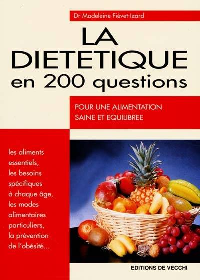 La diététique en 200 questions | Madeleine Fiévet-Izard