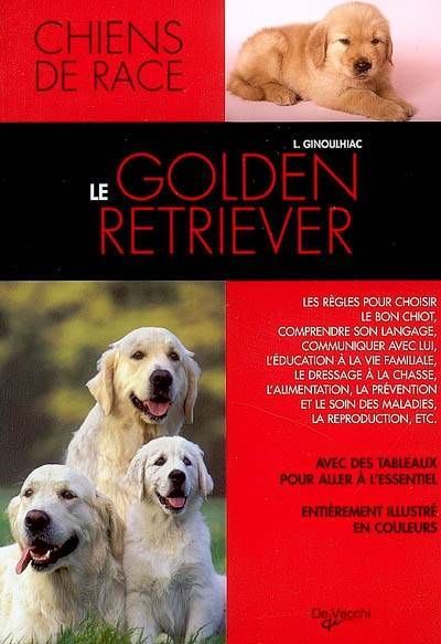 Le golden retriever | Luisa Ginoulhiac, Frédéric Delacourt