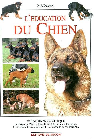 L'éducation du chien | Florence Desachy