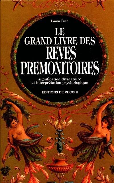 Le grand livre des rêves prémonitoires | Laura Tuan