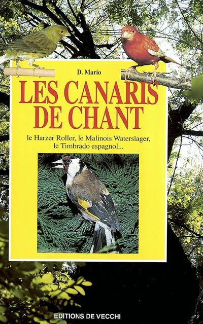 Les canaris de chant | Domenico Mario, Nelly Turrini