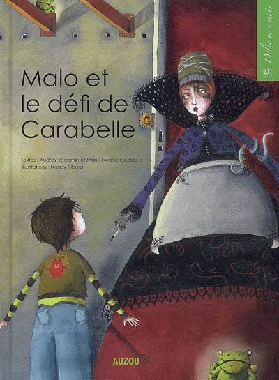 Malo et le défi de Carabelle | Marie-Nuage Giudicelli, Audrey Jacqmin, Nancy Ribard