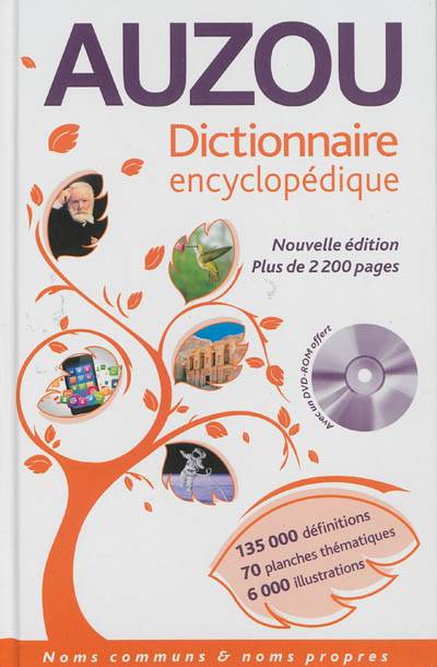 Dictionnaire encyclopédique Auzou : noms communs & noms propres | Philippe Auzou, Emmanuel Le Roy Ladurie