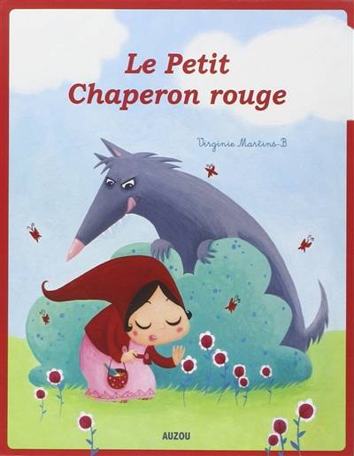 Le Petit Chaperon rouge | Virginie Martins-B, Charles Perrault