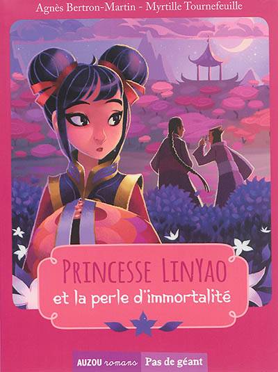 Princesse LinYao et la perle d'immortalité | Agnès Bertron-Martin, Myrtille Tournefeuille