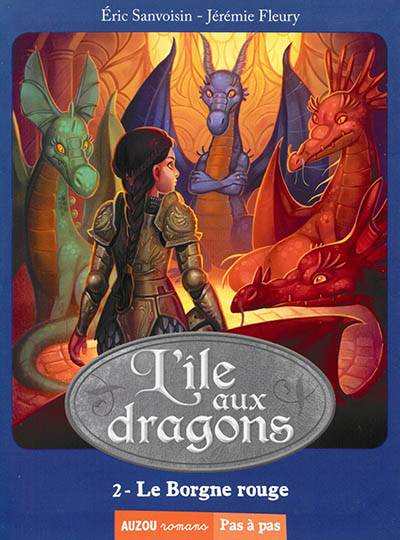 L'île aux dragons. Vol. 2. Le Borgne rouge | Eric Sanvoisin, Jérémie Fleury