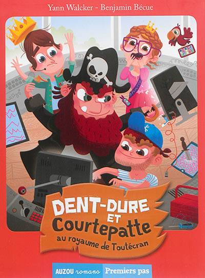 Dent-Dure et Courtepatte au royaume de Toutécran | Yann Walcker, Benjamin Bécue