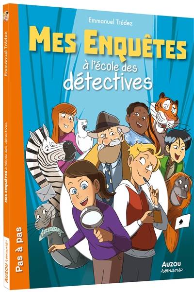 Mes enquêtes à l'école des détectives | Emmanuel Trédez, Auren