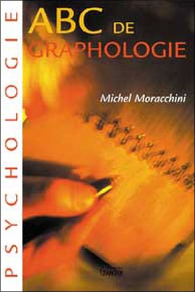 ABC de la graphologie | Michel Moracchini