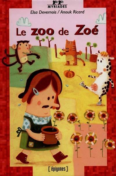 Le zoo de Zoé | Elsa Devernois