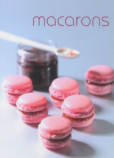 Macarons | Caroline Bodin, Daniel Patzelt, Jean-Luc Syren, Valerie Walter