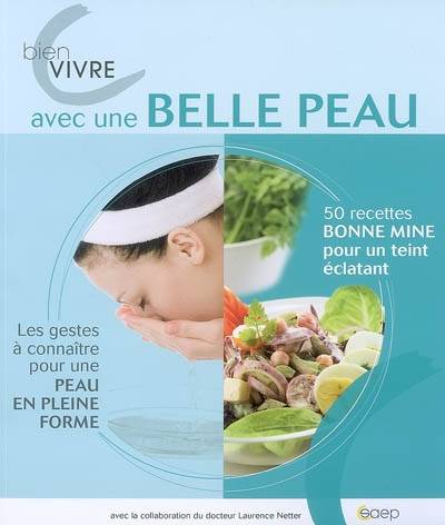 Bien vivre avec une belle peau | Caroline Charron, Laurence Netter