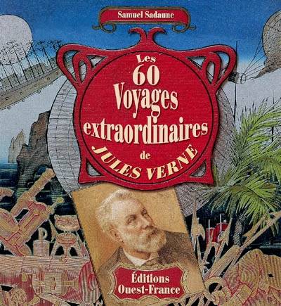 Les 60 voyages extraordinaires de Jules Verne | Samuel Sadaune