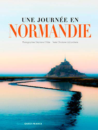 Une journée en Normandie | Stéphane L'Hôte, Christiane Lablancherie