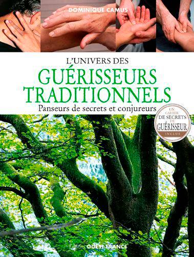 L'univers des guérisseurs traditionnels : panseurs de secrets et conjureurs | Dominique Camus, Andre Mauxion