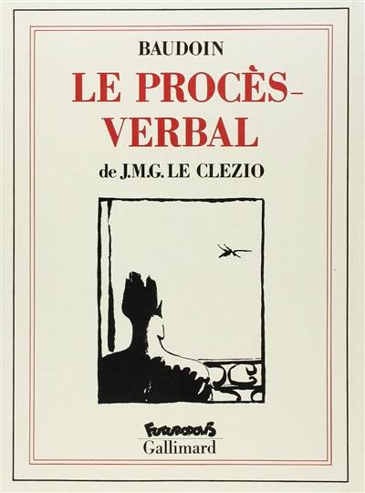 Le procès-verbal | J.M.G. Le Clezio, Edmond Baudoin