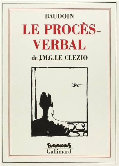 Le procès-verbal | J.M.G. Le Clezio, Edmond Baudoin