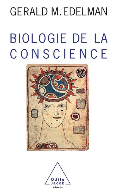 Biologie de la conscience | GeraldM. Edelman, Ana Gerschenfeld