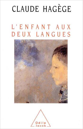 L'enfant aux deux langues | Claude Hagège